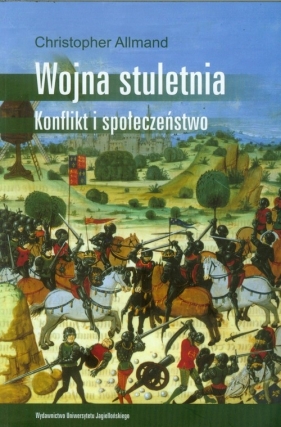 Wojna stuletnia Konflikt i społeczeństwo - Christopher Allmand