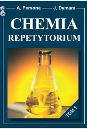 Chemia Repetytorium Tom 1 - PERSONA A.  DYMARA J.