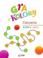Gra w kolory SP 3 Zeszyt ćwiczeń cz.2 - Opracowanie zbiorowe