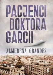 Pacjenci doktora Garcii - Almudena Grandes