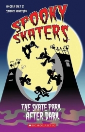 Spooky Skaters. The Skate Park After Dark + CD - Salt Angela, Stuart Harrison