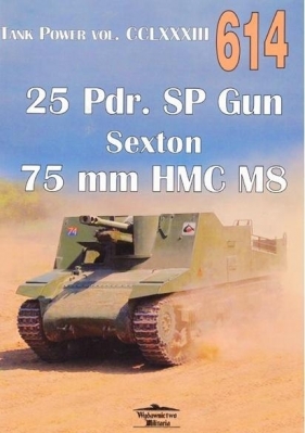 25 Pdr. SP Dun Sexton 75mm HMC M8 nr 614 - Opracowanie zbiorowe