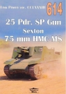 25 Pdr. SP Dun Sexton 75mm HMC M8 nr 614 Opracowanie zbiorowe