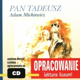 Pan Tadeusz Adam Mickiewicz - Kordeka Andrzej I., Bodych Marcin