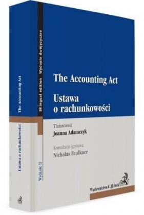 Ustawa o rachunkowości. The Accounting Act - Opracowanie zbiorowe