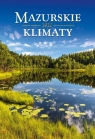 Kalendarz 2022 Wieloplanszowy Mazurskie klimaty