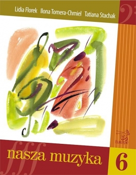 Nasza muzyka 6 - Opracowanie zbiorowe