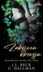 Obsesyjna namiętność. Tom 2. Zabójcza obsesja - J.L. Beck, C. Hallman