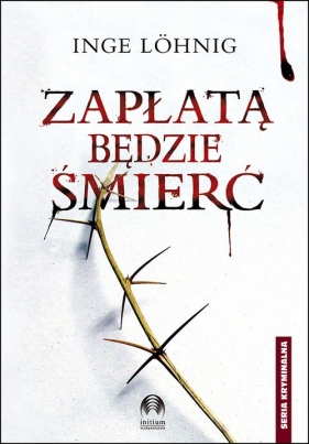 Zapłatą będzie śmierć - Inge Löhnig