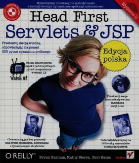 Head First Servlets&JSP Edycja polska - Kathy Sierra, Bert Bates, Bryan Basham