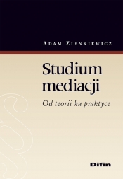 Studium mediacji - Zienkiewicz Adam