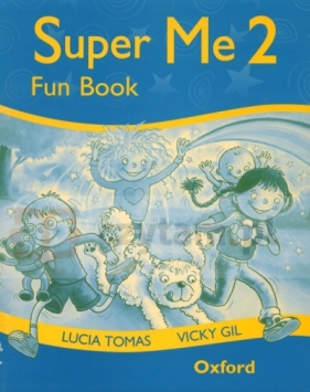 Super Me 2. Fun Book - Tomas Lucia, Gil Vicky