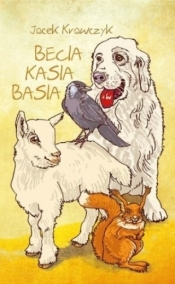 Becia, Kasia, Basia - Jacek Krawczyk