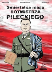 Śmiertelna misja rotmistrza Pileckiego - Tkaczyk Witold