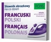 Słownik obrazkowy na co dzień francuski-polski