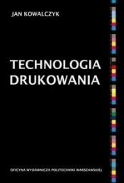 Technologia drukowania - Jan Kowalczyk