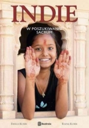 Indie. W poszukiwaniu sacrum. Wydanie 1 - Rafał Kubik