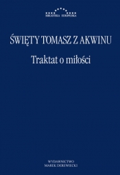 Traktat o miłości - św. Tomasz z Akwinu