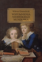 Wspomnienia niebieskiego mundurka - Wiktor Gomulicki