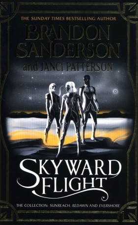 Skyward Flight - Brandon Sanderson, Patterson Janci