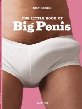 The Little Book of Big Penis - Dian Hanson