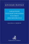 Nawiązywanie stosunków zatrudnienia w służbach zmilitaryzowanych Małgorzata Grześków