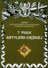 7 Pułk Artylerii Ciężkiej  Piotr Zarzycki