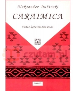 Caraimica. Prace karaimoznawcze (dodruk na życzenie)