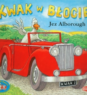 Kwak w błocie - Jez Alborough