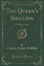The Queen's Shilling, Vol. 1