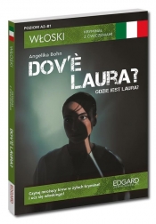Włoski Kryminał z ćwiczeniami Dov’è Laura? Gdzie jest Laura? - Angelika Bohn