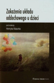 Zakażenia układu oddechowego u dzieci - <br />