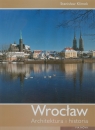 Wrocław Architektura i historia Eysymontt Rafał