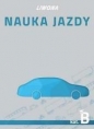 Podręcznik Nauka Jazdy kategoria B - Zbigniew Papuga, Mariusz Wasiak, Marek Tomaszewski