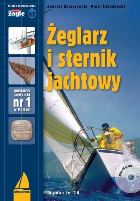 Żeglarz i sternik jachtowy + CD - Kolaszewski Andrzej, Świdwiński Piotr