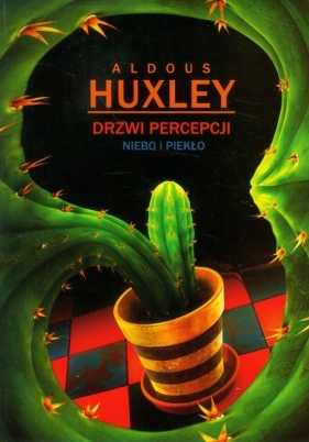 Drzwi percepcji - Huxley Aldous