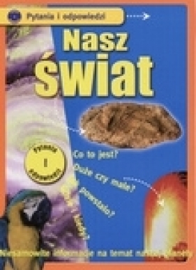Pytania i odpowiedzi. Nasz świat - Gibbs Nick