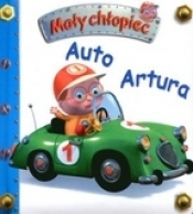 Auto Artura. Mały chłopiec - Emilie Beaumont, Nathalie Belineau