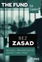 Bez zasad. Ray Dalio - mroczne oblicze legendy z Wall Street - Rob Copeland