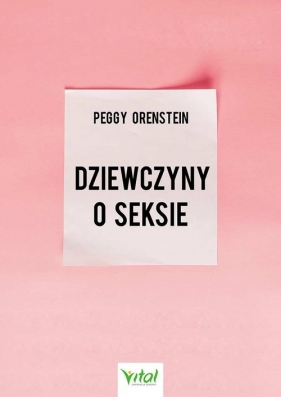 Dziewczyny o seksie - Orenstein Peggy