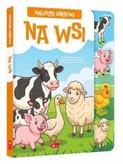 Maluszek odkrywa. Na wsi - Maciej Pieda