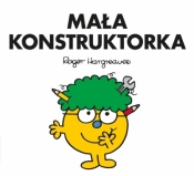 Mała Konstruktorka - Hargreaves Roger