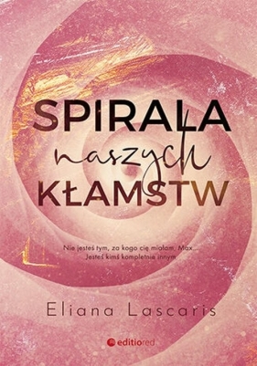 Spirala naszych kłamstw - Eliana Lascaris