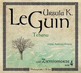 Ziemiomorze Tom 4 Tehanu (Audiobook) - Le Guin Ursula K.