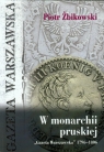 W monarchii pruskiej Gazeta Warszawska 1796-1806 Żbikowski Piotr