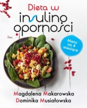 Dieta w insulinooporności - Dominika Musiałowska, Makarowska Magdalena