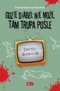 Gdzie diabeł nie może, tam trupa pośle - Iwona Banach
