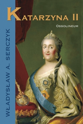 Katarzyna II - Serczyk Władysław Andrzej