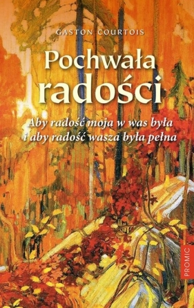 Pochwała radości - Gaston Courtois