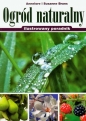 Ogród naturalny ilustrowany poradnik - Susanne Bruns, Annelore Bruns